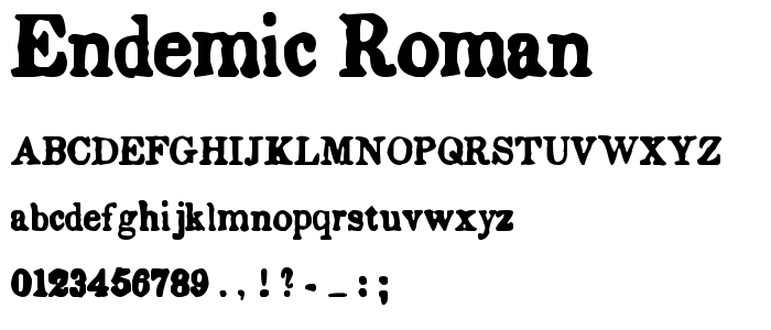 Endemic Roman font